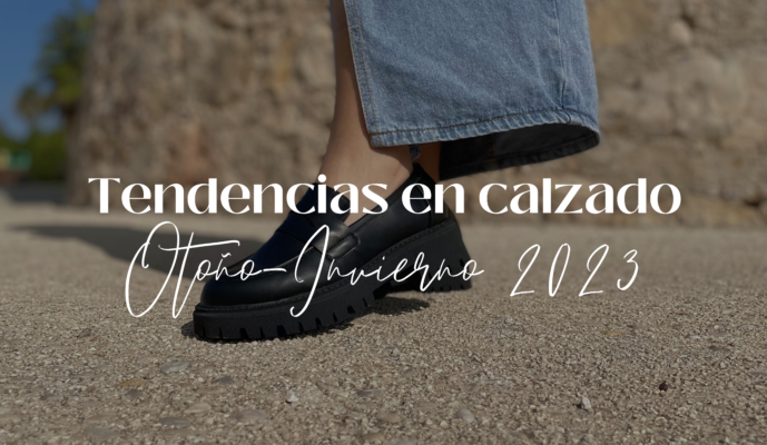 Tendencias en calzado Otoño-Invierno 2023